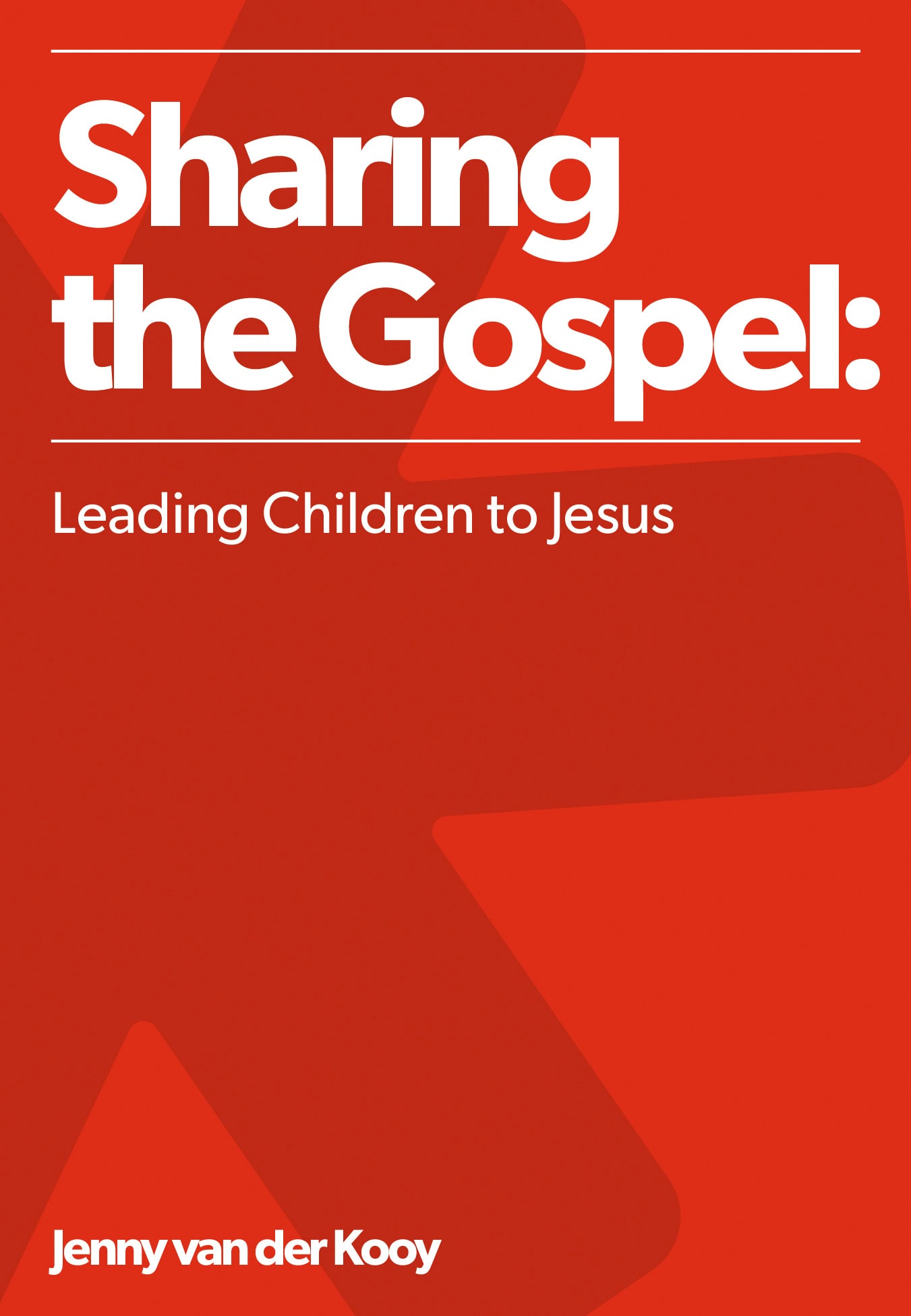 Sharing the Gospel: Leading Children to Jesus Booklet (10 pack)
